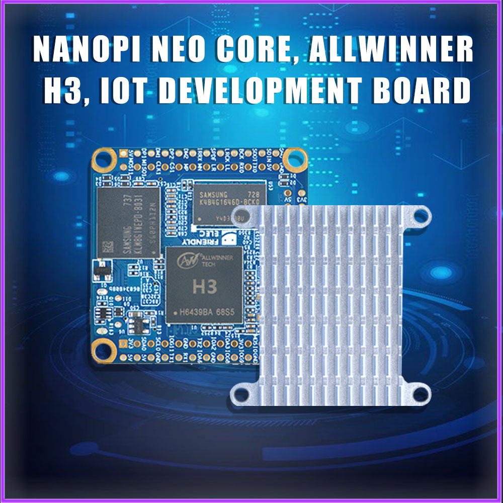 NanoPi NEO Core 256MB/512MB RAM 4GB EMMC/8GB EM..
